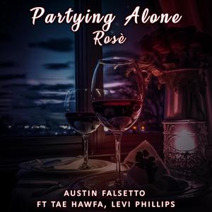 Partying Alone (Rosé) (feat. Levi Phillips & Tae Hawfa)