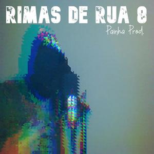 Rimas de Rua #8 (feat. Painha Prod.) [Explicit]