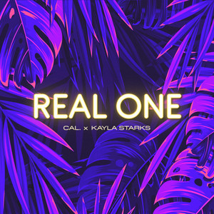 REAL ONE (feat. Kayla Starks) (Explicit)