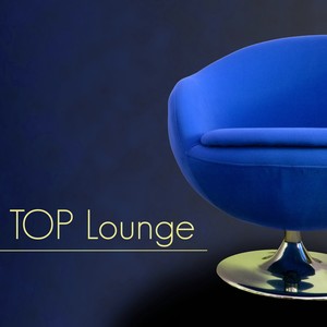 Top Lounge - Relaxing Lounge Music Radio, Sexy Moods and Inspirational Music for Private Moments