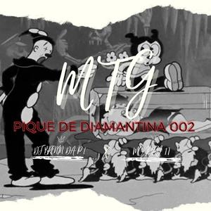 MTG (PIQUE DE DIAMANTINA 002 MC IURY 17 & DJ BRENIN DA PL|Explicit)