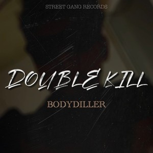 DOUBLE KILL (Explicit)