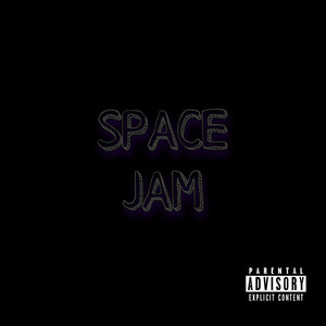 Space Jam (Explicit)