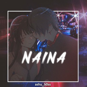 Naina (slowed reverb)