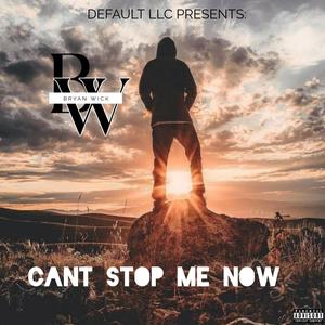 Can't Stop Me Now (Explicit)