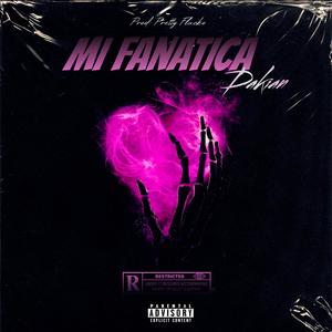 Mi Fanatica (feat. Strak Baby) [Explicit]