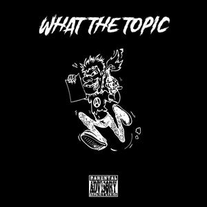 What the topic (Explicit)