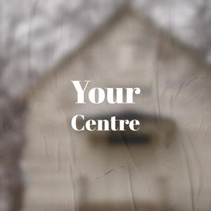 Your Centre