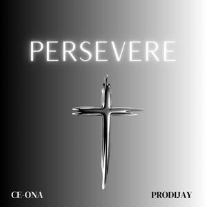 Persevere (feat. Ce-ona)