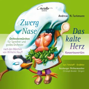 Andreas Tarkmann: Zwerg Nase (Ein Orchestermärchen für Sprecher und Orchester)