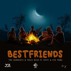 Best friends (feat. Yulli blexx, Fee_yona & Taffi)