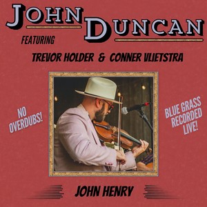 John Henry [feat. Conner Vlietstra & Trevor Holder] (Live)