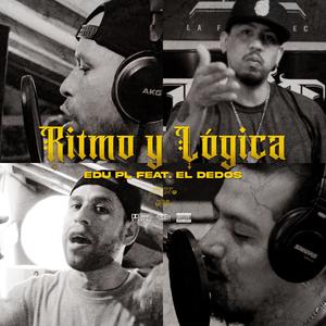 Ritmo y Lógica (feat. El Dedos) [Explicit]