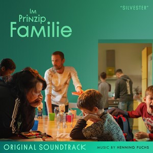 Im Prinzip Familie – "Silvester" (Original Soundtrack)