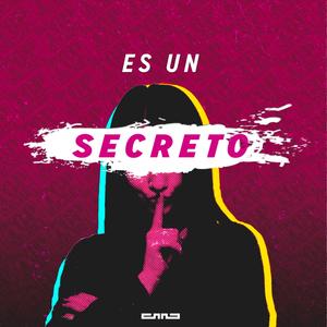 Es Un Secreto