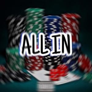 All In (feat. C Redd) (Explicit)