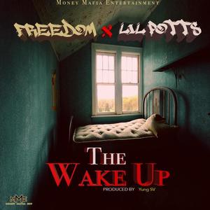 The Wake Up (feat. Lil Potts) (Explicit)