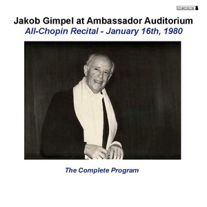 CHOPIN, F.: Piano Music (Jakob Gimpel at Ambassador Auditorium, Vol. 4)