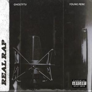 Real Rap (feat. GhostFtv) (Explicit)