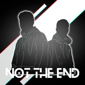 Not The End