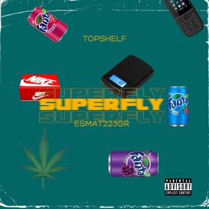 Superfly (Explicit)