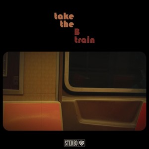 Take the B Train(feat. Andreas Arnold & Yvonnick Prené)