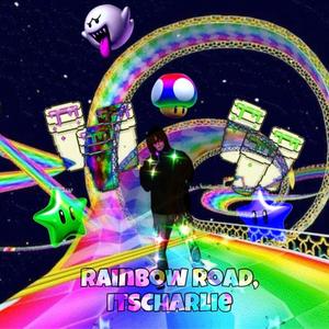 Rainbow Road (Explicit)