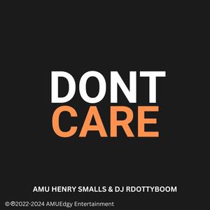 Don't Care (Explicit)