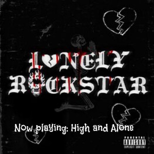 High and Alone (Explicit)