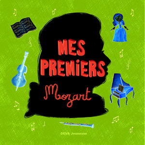 Mozart: Mes Premiers Mozart