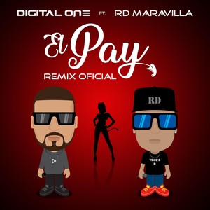 El Pay[feat. RD Maravilla] (Remix Oficial)