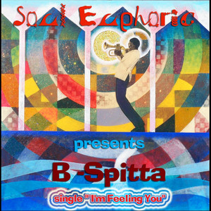 I'm Feeling You(feat. B-Spitta)