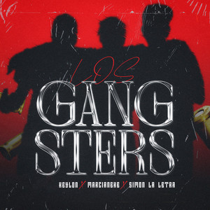 Los Gangsters (Explicit)