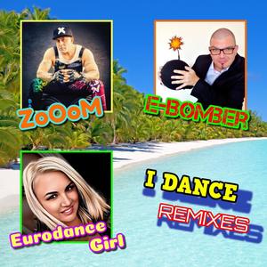I DANCE (feat. Eurodance Girl) (Summer RMX)