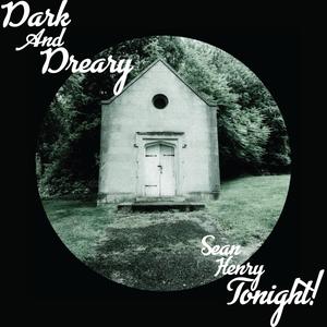 Dark And Dreary (Explicit)