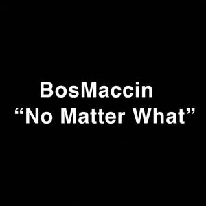 No Matter What (Explicit)