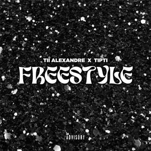 FREESTYLE (feat. Tii Alexandre & Tipti)