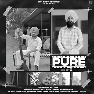 Pure (feat. Anmol Gill & Karan Balia)