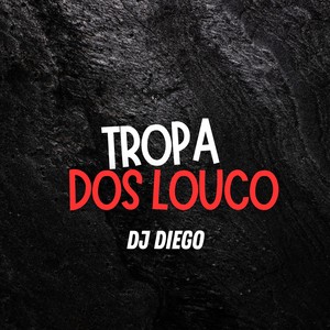 Tropa dos Louco