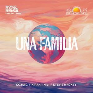 Una Familia (World Culture Festival Official Theme) (feat. Kiran + Nivi & Stevie Mackey)