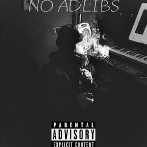 NO ADLIBS PT. 1 (Explicit)