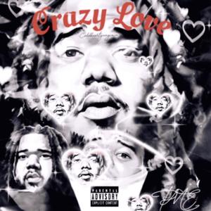 Crazy Love (Explicit)