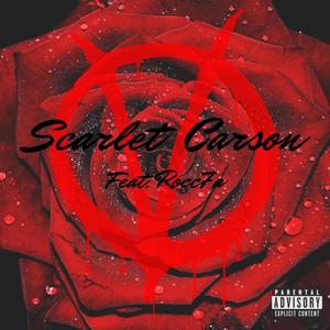 Scarlet Carson (feat. Rocc7a) [Explicit]