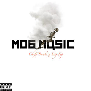 Mob Music (feat. Big Fop) [Explicit]
