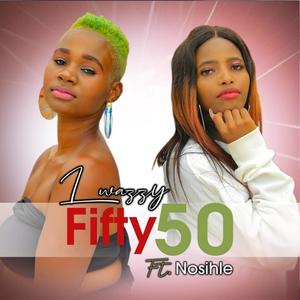 Fifty 50 (feat. Nosihle)