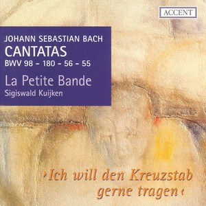 Bach, J.S.: Cantatas, Vol. 1 - Bwv 55, 56, 98, 180