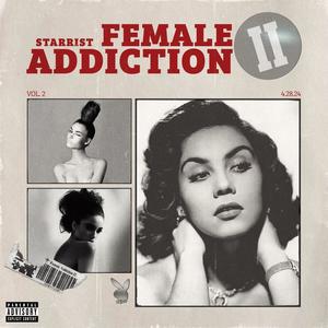 Female Addiction 2 (Explicit)