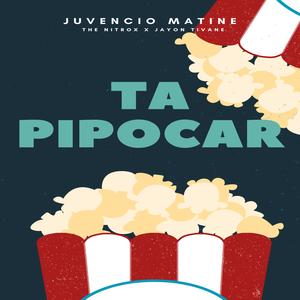 Ta Pipocar (feat. The Nitrox & Jayon Tivane)