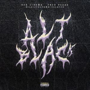 ALT-BLACK (feat. BillietheZombieslayer & Theo Vegas) (Explicit)