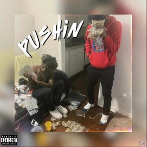 Pushin (feat. TDM Foreign) (Explicit)